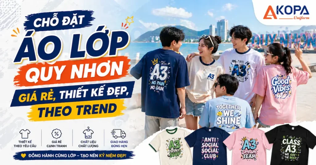 Chỗ Đặt Áo Lớp Quy Nhơn Giá Rẻ, Thiết Kế Đẹp, Theo Trend