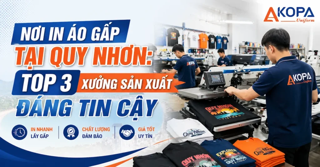 Nơi In Áo Gấp Tại Quy Nhơn: Top 3 Xưởng Sản Xuất Đáng Tin Cậy