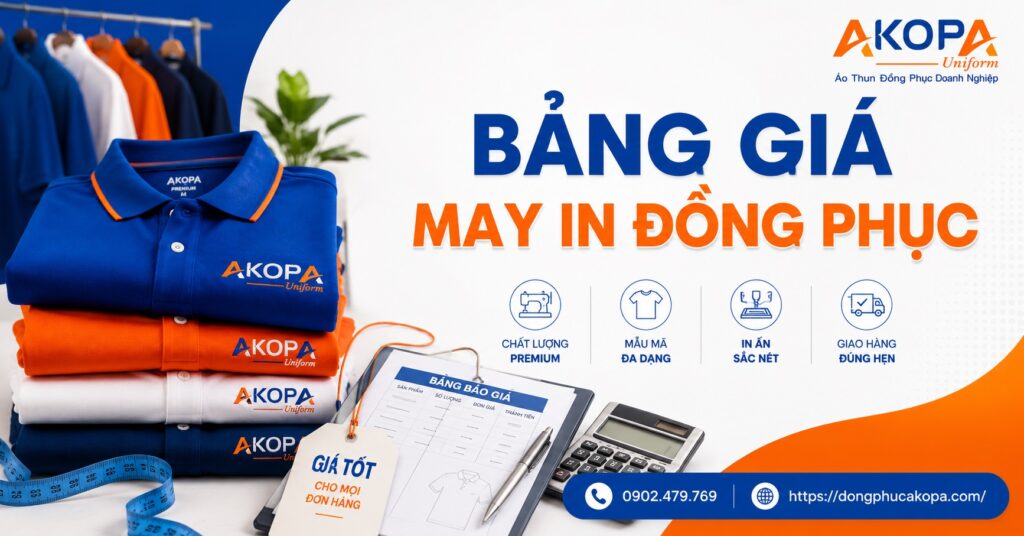Cập nhật bảng giá may in đồng phục mới nhất tại AKOPA 